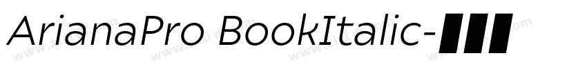 ArianaPro BookItalic字体转换